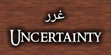 Gharar and Uncertainty Gharar and Uncertainty
